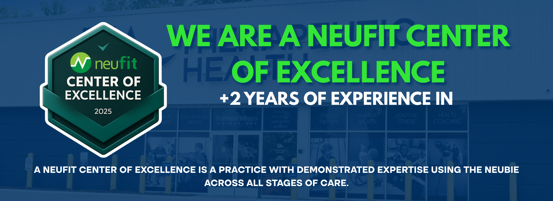 We are a Neufit Center of Excellence